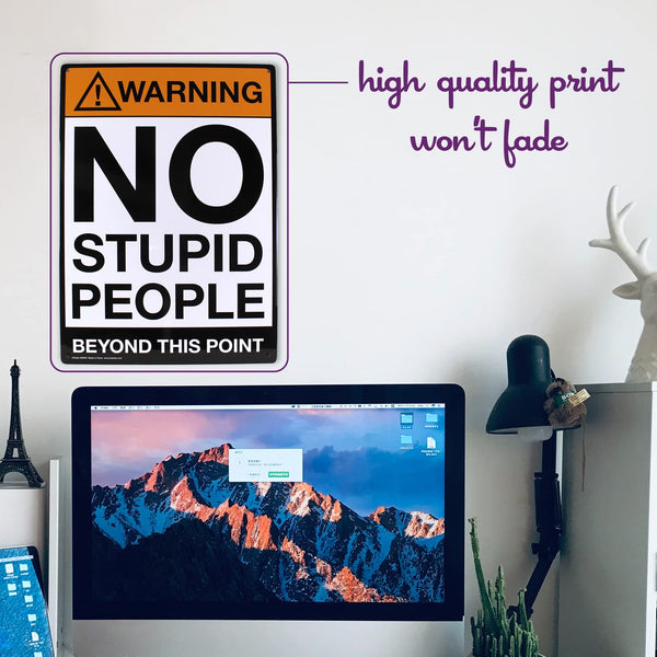 Warning No Stupid People Beyond This Point Tin Sign Predrilled for Hanging…
