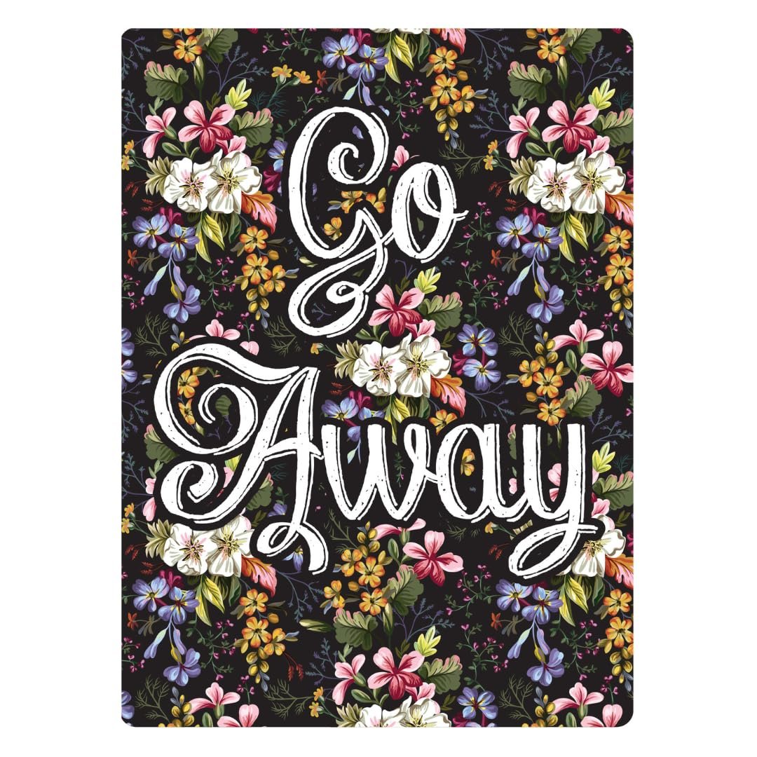 Go Away Floral Background Metal Sign - Easy-to-Hang Wall Decor - Fun Tin Signs for Man Cave - Metal Dorm Room Decorations, Garage Signs, and Man Cave Signs