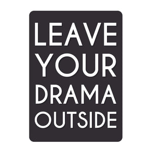 Leave Your Drama Outside Metal Sign - Fun Tin Signs for Man Cave - Metal Dorm Room Decorations, Garage Signs, and Man Cave Signs