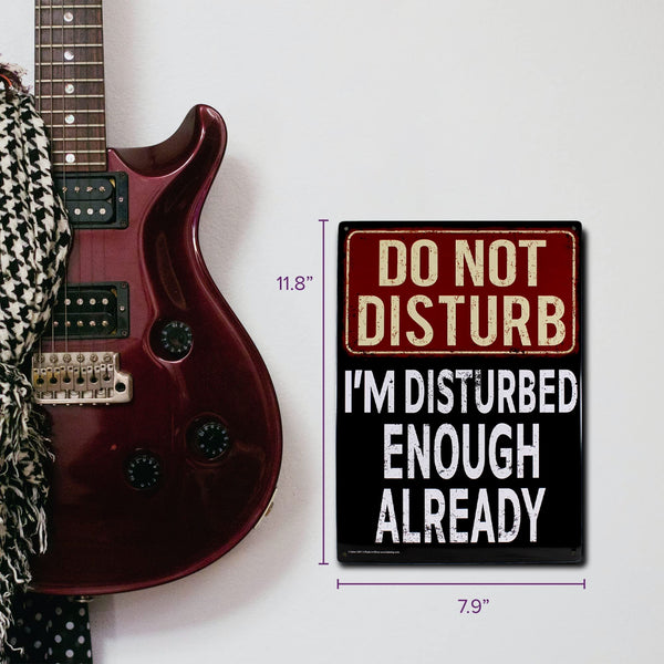 Do Not Disturb Metal Sign - Easy-to-Hang Wall Decor - Fun Tin Signs for Man Cave - Metal Dorm Room Decorations, Garage Signs, and Man Cave Signs
